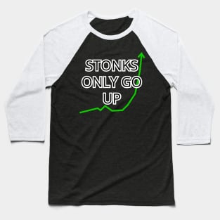 Stonks Only Go Up Baseball T-Shirt